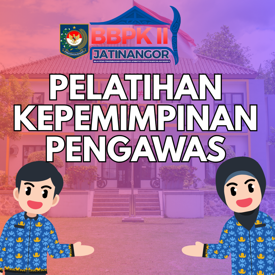 Pelatihan Kepemimpinan Pengawas (PKP) Angkatan II Tahun 2027