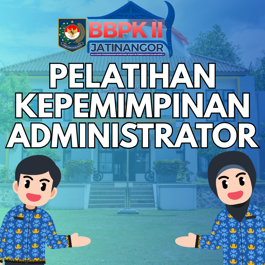 Pelatihan Kepemimpinan Administrator (PKA) Angkatan I Tahun 2027
